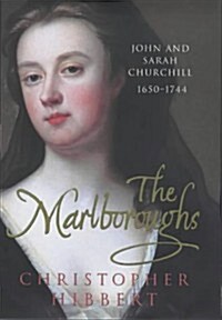 The Marlboroughs: John and Sarah Churchill 1650-1744 (Hardcover)