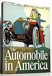 The American Heritage History of the Automobile in America (Hardcover)