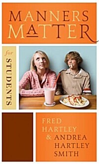 MANNERS MATTER FOR STUDENTS (Paperback)