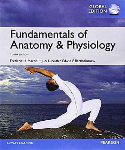 Fundamentals of Anatomy & Physiology with MasteringA&P, Global Edition (Package, 10 ed)