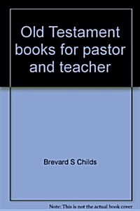 Old Testament books for pastor and teacher (Paperback)