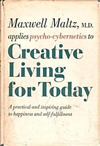 Creative Living for Today (Hardcover, First Edition)