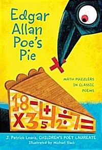 Edgar Allan Poes Pie: Math Puzzlers in Classic Poems (Paperback)