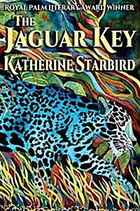 The Jaguar Key: The Eternals: Rosamonds Story (Paperback)
