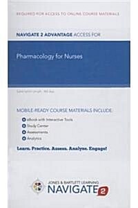 Navigate 2 Advantage Access for Pharmacology for Nurses (Hardcover)