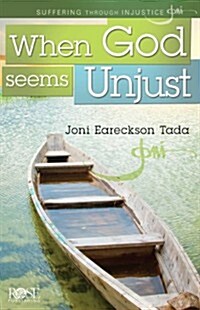 When God Seems Unjust: Suffering Through Injustice (Paperback)