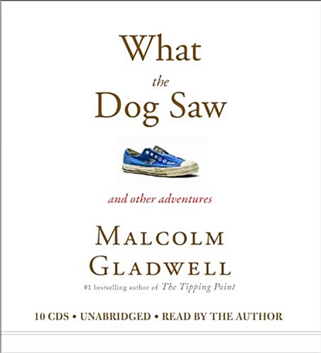 What the Dog Saw Lib/E: And Other Adventures (Audio CD)