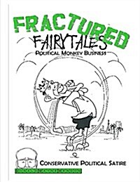 Fractured Fairytales: Political Monkey Business (Paperback)