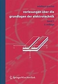 Vorlesungen ?er Die Grundlagen Der Elektrotechnik: Band 1 (Paperback, 2)