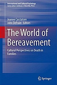 The World of Bereavement: Cultural Perspectives on Death in Families (Hardcover, 2015)