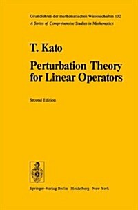 Perturbation Theory for Linear Operators (Hardcover, 2, 1976. Corr. 2nd)