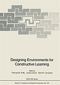 Designing Environments for Constructive Learning (Hardcover)