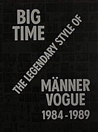 Big Time: The Legendary Style of Manner Vogue, 1984-1989 (Paperback)