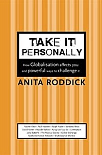 Take it Personally : How Globalisation Affects You and Powerful Ways to Challenge it (Paperback, New ed)