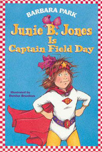 Junie B. Jones is Captain Field Day 