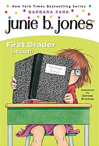 Junie B.,First Grader(at last!)
