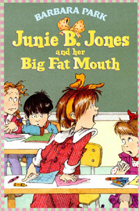 Junie B. Jones and her big fat mouth 