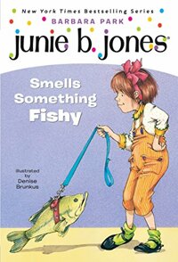 Junie B.Jones Smells Something Fishy