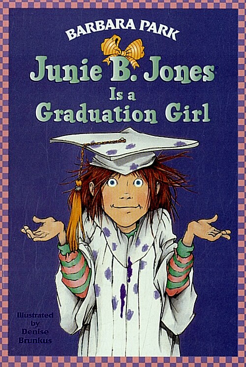 Junie B. Jones #17: Junie B. Jones Is a Graduation Girl (Paperback)