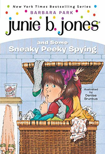 Junie B. Jones #4: Junie B. Jones and Some Sneaky Peeky Spying (Paperback)