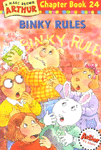 (A)Marc Brown Arthur chapter book. 24: Binky rules