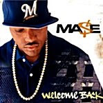 Ma$e - Welcome Back