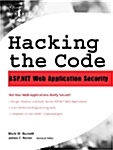 Hacking the Code: ASP.Net Web Application Security (Hardcover)