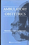 Ambulatory Obstetrics (Hardcover)