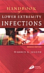 Handbook of Lower Extremity Infections (Paperback, 2nd, Subsequent)