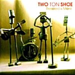 [중고] Two Ton Shoe - Resoled & More