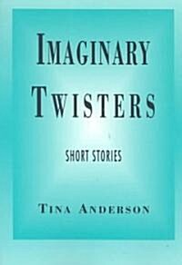 Imaginary Twisters (Paperback)