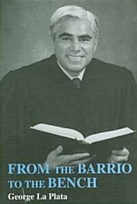 From the Barrio to the Bench (Hardcover)