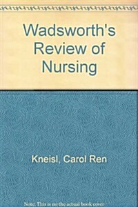 Wadsworths Review of Nursing (Paperback)