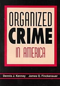 Organized Crime in America (Paperback)