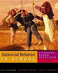 Antisocial Behavior in School With Infotrac (Paperback, 2nd)