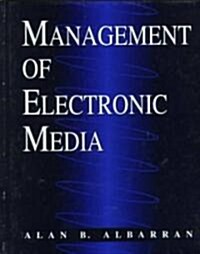 Management of Electronic Media (Hardcover)