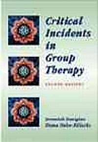 Critical Incidents in Group Therapy (Paperback, 2)