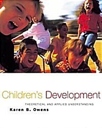 Child and Adolescent Development: An Integrated Approach (with Infotrac) [With Infotrac] (Hardcover)