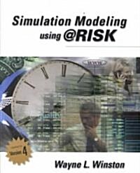 Simulation Modeling Using @Risk: Updated for Version 4 (Paperback)