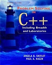 Problem Solving in C++ Including Breadth and Laboratories (Paperback, 2nd)