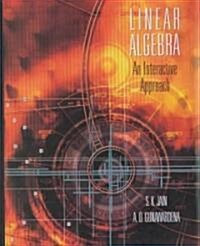Linear Algebra: An Interactive Approach [With CDROM] (Hardcover)