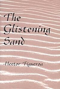 The Glistening Sand (Paperback)