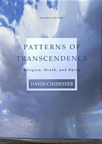Patterns of Transcendence: Religion, Death, and Dying (Paperback, 2)