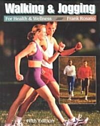 Walking & Jogging for Health & Wellness (Paperback, 5th)