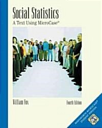 [중고] Social Statistics: A Text Using Microcase (Paperback, 4)