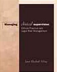 Managing Clinical Supervision: Ethical Practice and Legal Risk Management (Paperback)