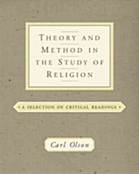 Theory and Method in the Study of Religion: Theoretical and Critical Readings (Paperback)