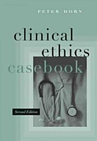 Clinical Ethics Casebook (Paperback, 2)