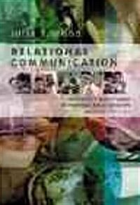 Relational Communication: Continuity and Change in Personal Relationships (Paperback, 2, Revised)