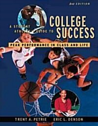 A Student Athletes Guide to College Success (Paperback, 2nd)